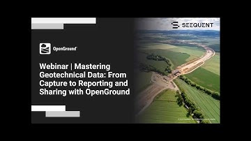Mastering Geotechnical Data: From Capture to Reporting and Sharing with OpenGround (EMEA Session)