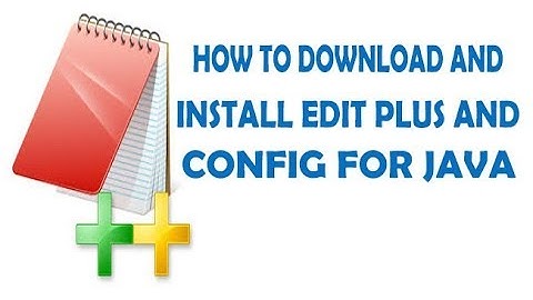 how to configure Editplus to compile,run java program||Get EditPlus For Free! 2018 in telugu