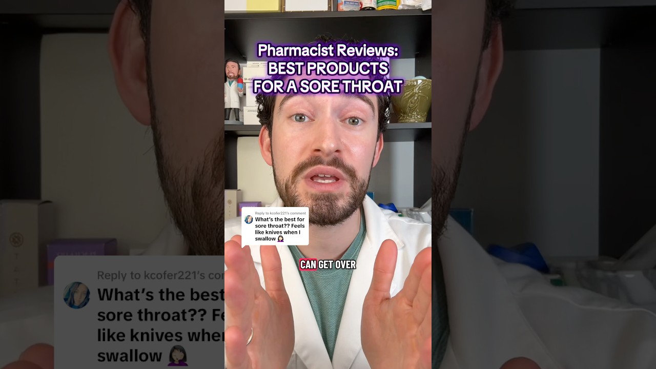 THE BEST SORE THROAT REMEDIES from a Pharmacist that you can get over the counter 