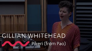 GILLIAN WHITEHEAD: Pikeri (from Pao)