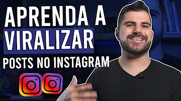 Como viralizar no Instagram?