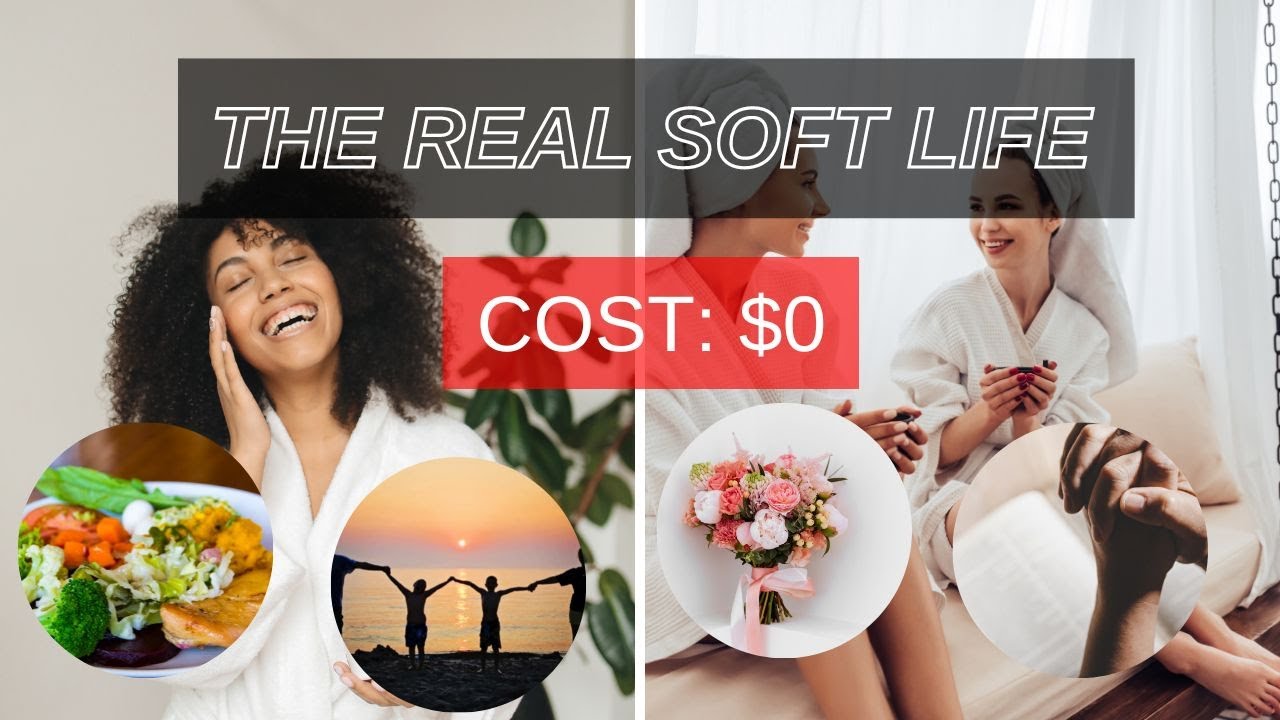 How to live a SOFT LIFE with NO MONEY #softlife - YouTube