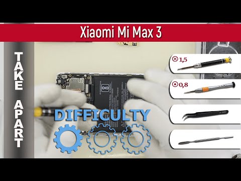 Разборка xiaomi mi 8 lite и Как разобрать Xiaomi Mi Max 3, инструкция по разборке смартфона. Как разобрать смартфон