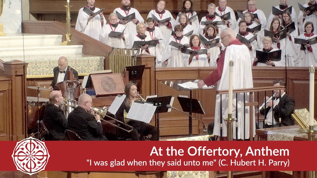 I was glad when they said unto me - (C. Hubert H. Parry)