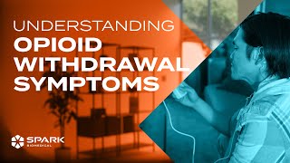 What are the Symptoms of Opioid Withdrawal?