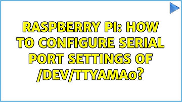 Raspberry Pi: How to configure serial port settings of /dev/ttyAMA0? (2 Solutions!!)