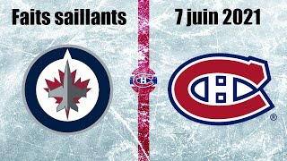 Jets vs Canadiens - Faits saillants - 7 juin 2021