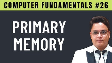 Primary Memory in Computer [Hindi] | RAM, ROM, Cache, Registers & Virtual Memory - #26