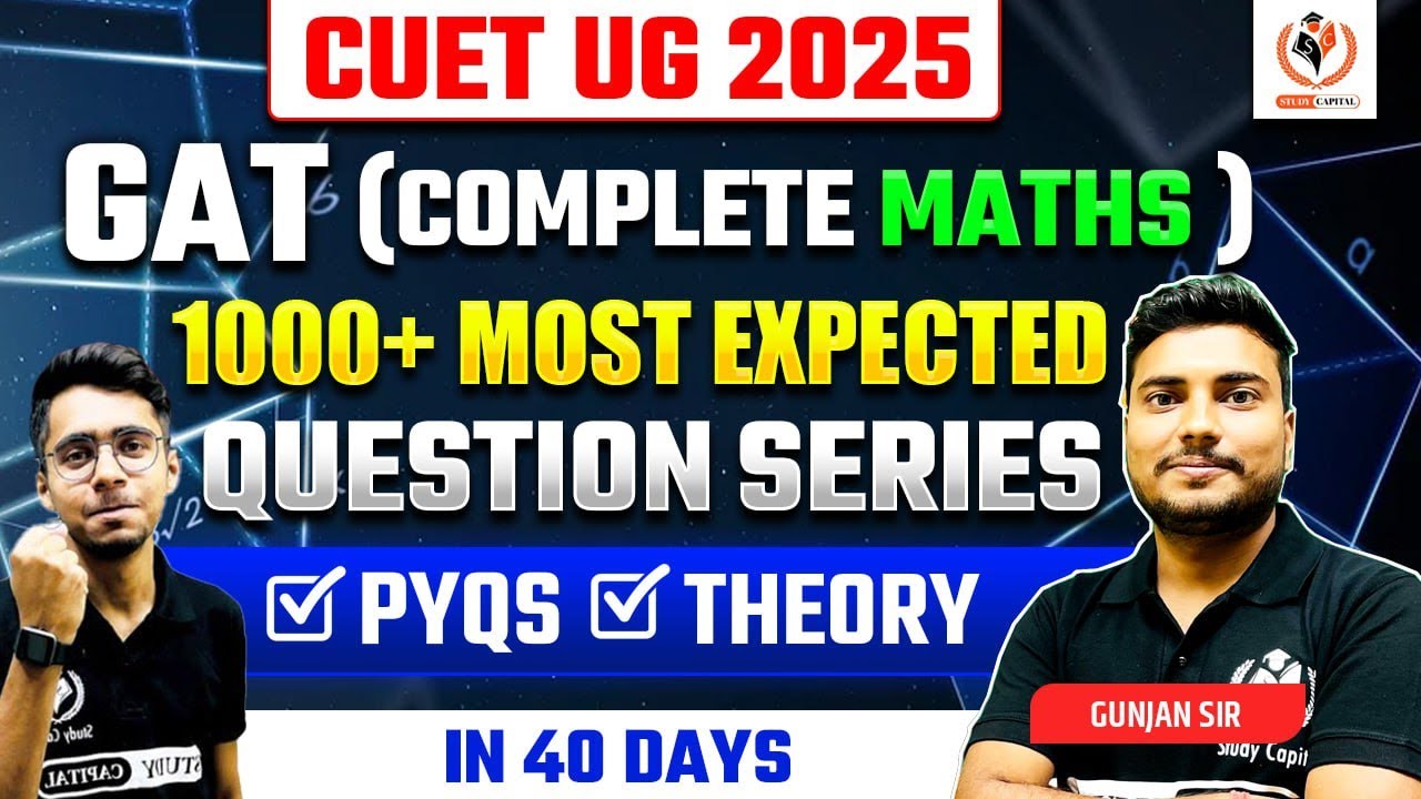 General Aptitude Test GAT for CUET UG Preparation 2025 | MATHS | CUET ...