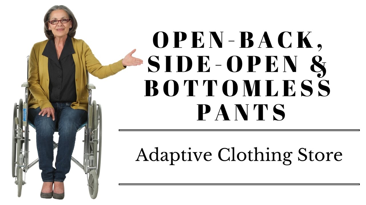 Top more than 90 pants for wheelchair patients latest - in.eteachers