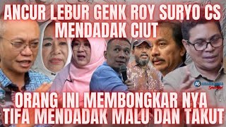 ANCUR LEBUR GENG ROY SURYO CS MENDADAK PASRAH dr TIFA TAK BERANI LAGI FRAMMING RISMON MALU MALU