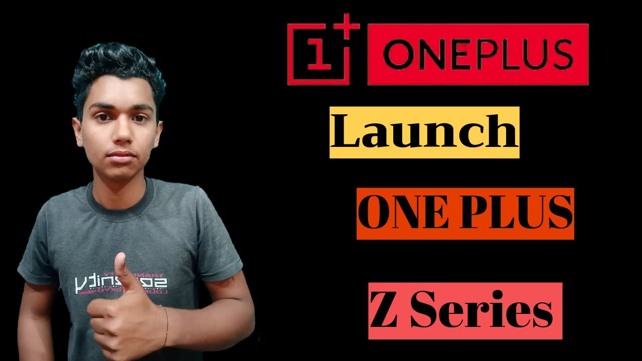 OnePlus Z New Series Mobile coming in July|Specification||Technicaljj,