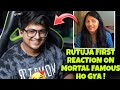 Rutuja First Reaction On Mortal Famous Ho Gya In 2019😂