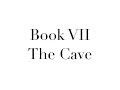 Plato&#39;s Republic - The Cave - Book 7