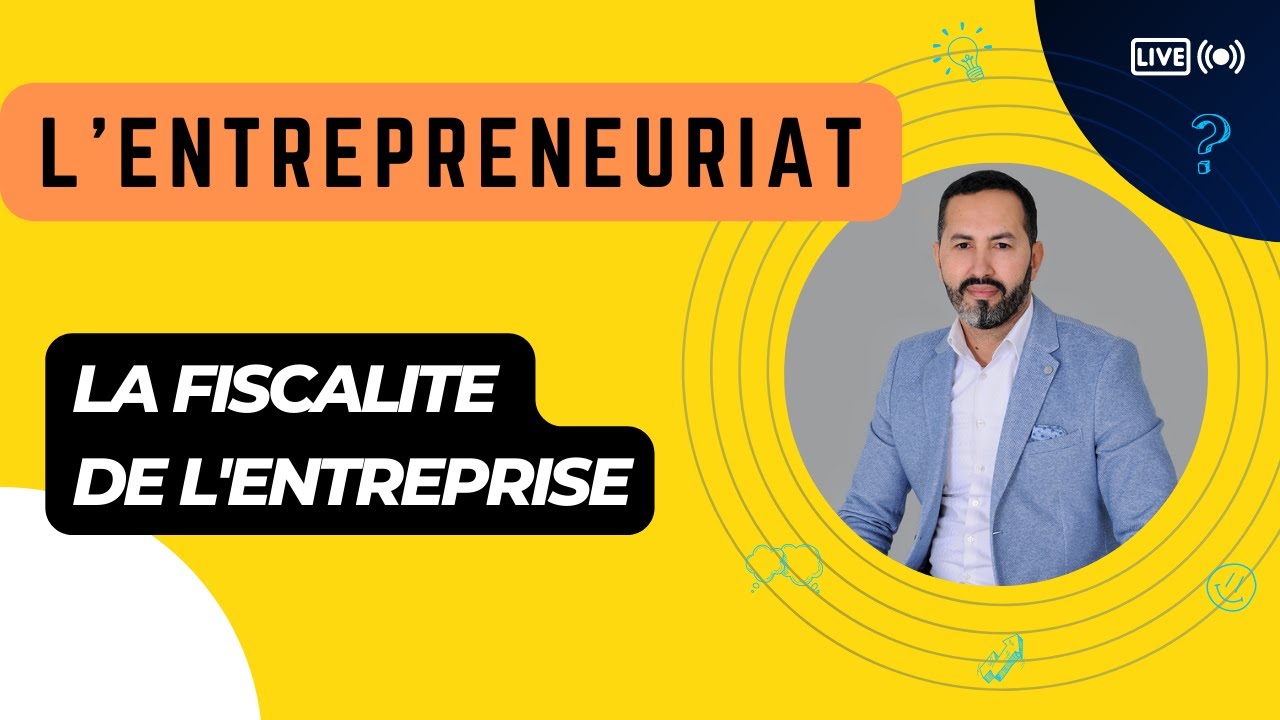 LIVE - ENTREPRENEURIAT - GUIDE DE LA FISCALITE