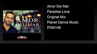Amor Del Mar - Paradise Love (Original Mix)