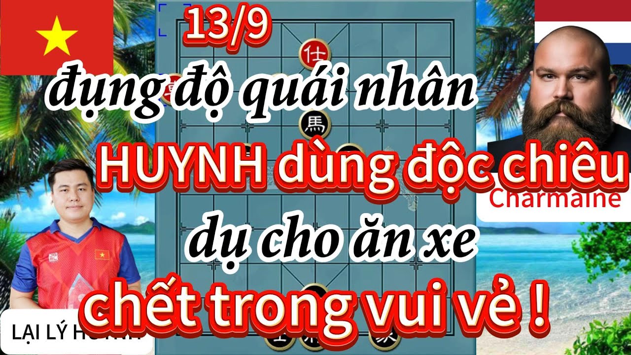 Đụng độ quái nhân HUYNH dùng độc chiêu dụ cho ăn xe chết trong vui vẻ-cờ tướng hay 4k