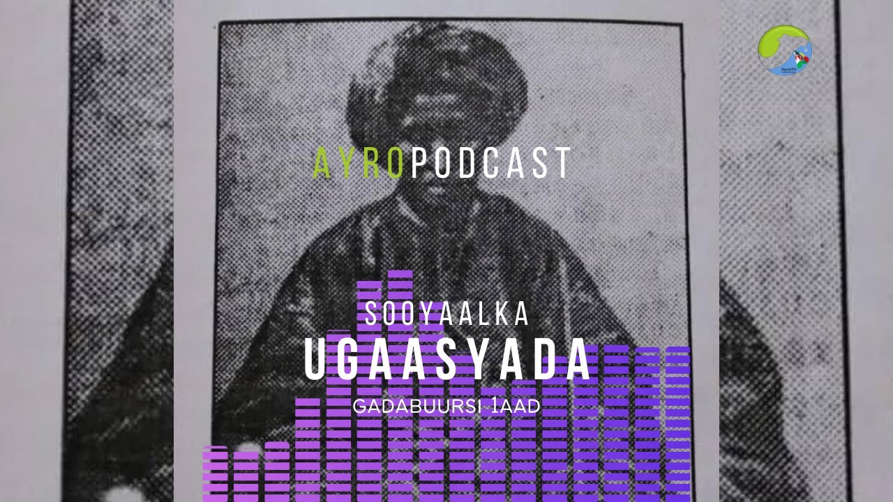 SOOYAALKA UGAASYADA GADABUURSI 1AAD