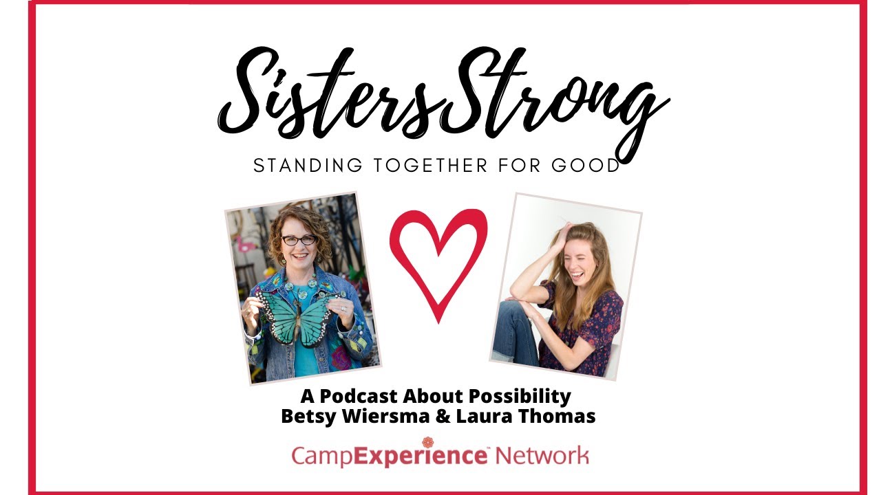 Sisters Strong - Standing Together for Good - Everything Works for Good with Laura Thomas