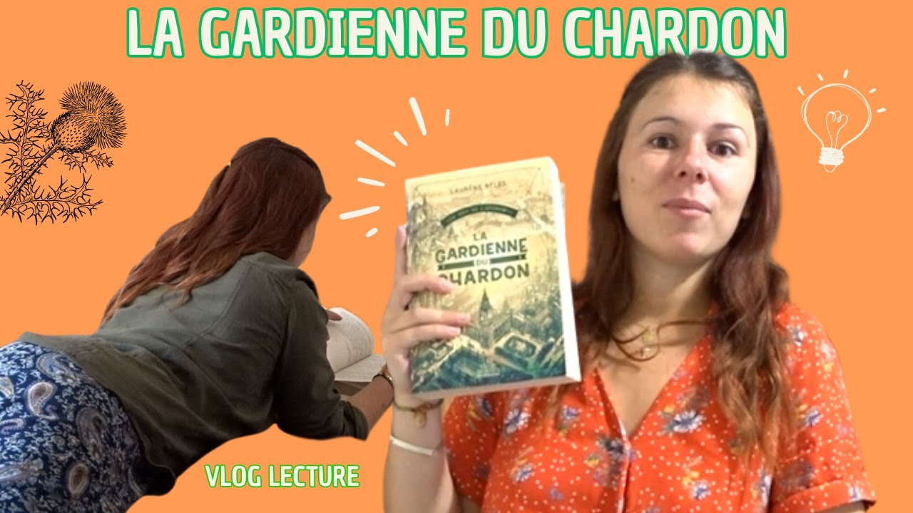 VLOG lecture - LA GARDIENNE DU CHARDON de Laurene Beles - YouTube