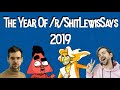 The Year Of /r/ShitLewisSays 2019