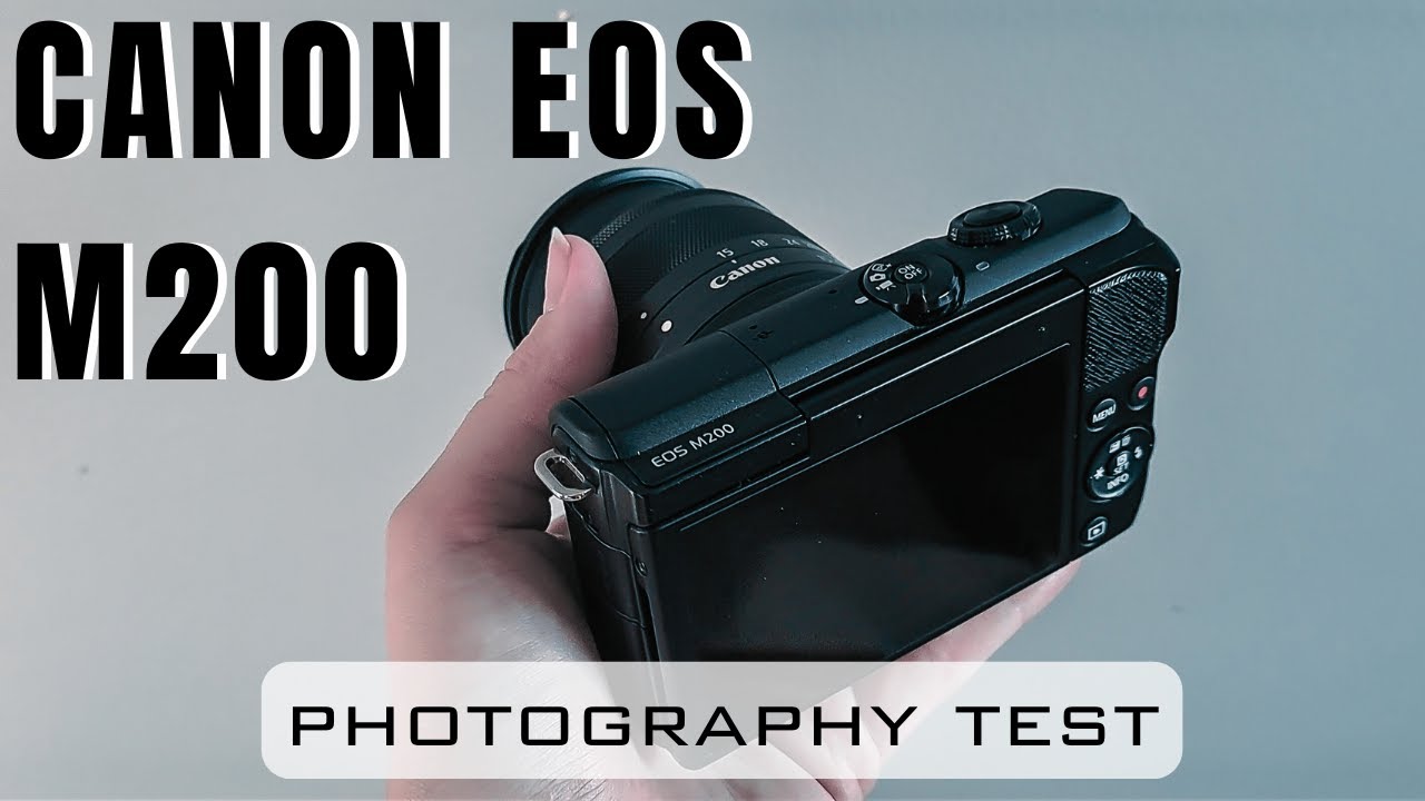 Canon EOS M200 photography test auto mode photo samples YouTube