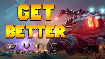 Advanced Tips to GET BETTER at Dune: Awakening