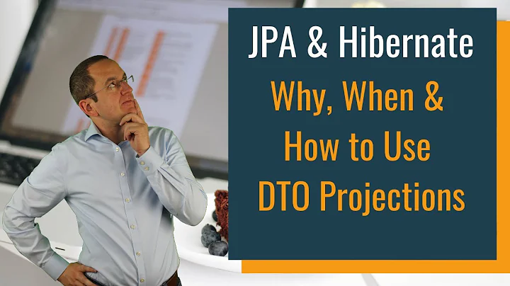JPA & Hibernate - Why, When & How to use DTO Projections
