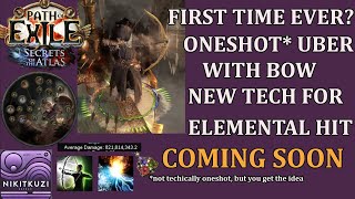 Poe 3.26 | Oneshot Uber with a Bow | New tech for Elemental Hit? | Meaningful Combat | Coming soon!