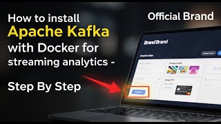 How to install Apache Kafka with Docker for streaming analytics - Step By Step