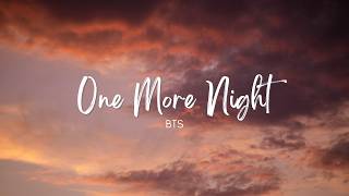 BTS 방탄소년단 One More Night - Lyrics (English Translation)