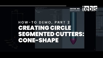 Tebis Tutorial Series: Part 2 - Cone-Shape Circle Segmented Cutter