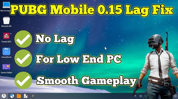 PUBG Mobile 0.15.0 Lag Fix | Phoenix OS | Fix High Ping, Glitches | No GFX Tool