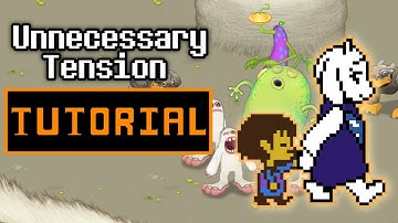 Undertale OTS 008 - Unnecessary Tension ( My Singing Monsters Composer Island TUTORIAL)