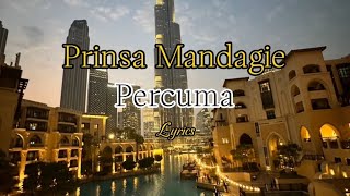 Download Lagu Percuma - Prinsa Mandagie (Lyrics) MP3