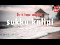 Sukku kalipu i lirik lagu mandar cover nurul