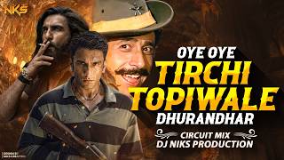 Oye Oye Dhurandhar | Tirchi Topi Wale Dhurandhar | Oye Oye Tichi Topi Wale Remix | Dhurandhar 2 Song