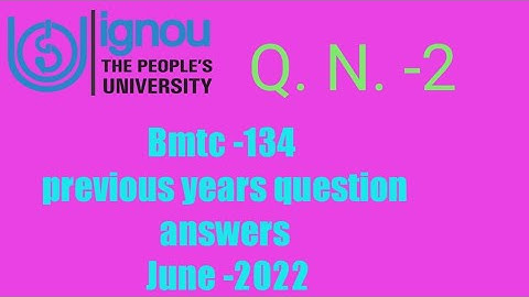 Ignoucbcs bag bscg mathematics bmtc-134 Algebra previous years question answers June-2022 Q. N. -2