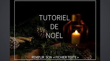 Tutoriel - Remplir son fichier texte