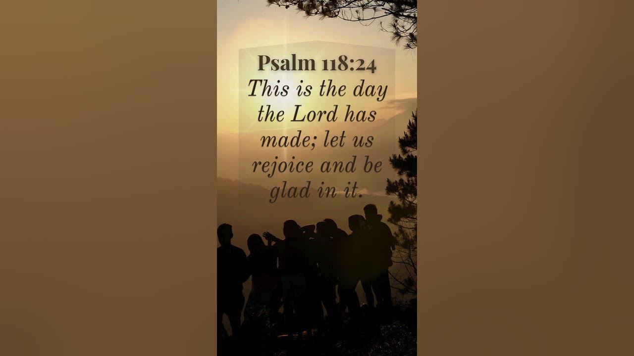 Bible Verse of the Day | Psalm 118:24