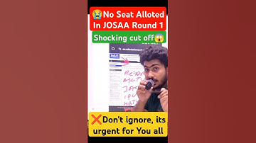 JOSAA Round 1 seat allotment Result 2025 ✅| JOSAA Round 1 out 😱| JOSAA Counselling round 1 Result