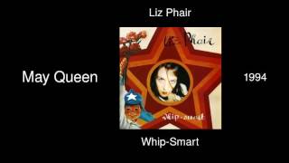 Liz Phair - May Queen - Whip-Smart [1994]