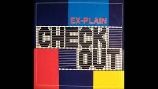 Ex-Plain - Check Out (Club Mix) 1991