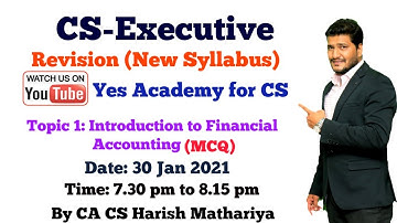 CS-Executive | CMA | Revision Series | Topic 1: Introduction to Financial Accounting
