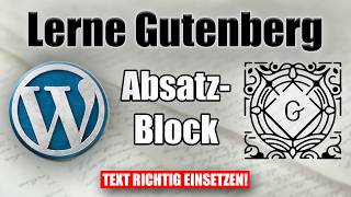 WordPress Gutenberg – Absatz-Block für Texte richtig verstehen & professionell einsetzen