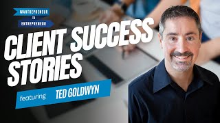 Content marketing that WORKS + how to showcase your client success stories w/ Ted Goldwyn
