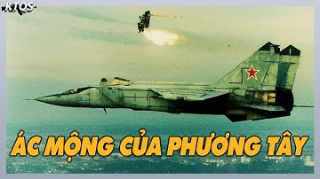 "Dơi Cáo" MiG-25 - Nỗi Khiếp Sợ Của Toàn Bộ Phương Tây