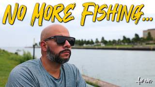 Why I Won't Be Fishing For A While.... [Channel Update]
