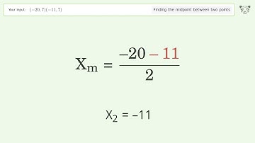 Find the midpoint between two points p1 (-20,7) and p2 (-11,7): Step-by-Step Video Solution