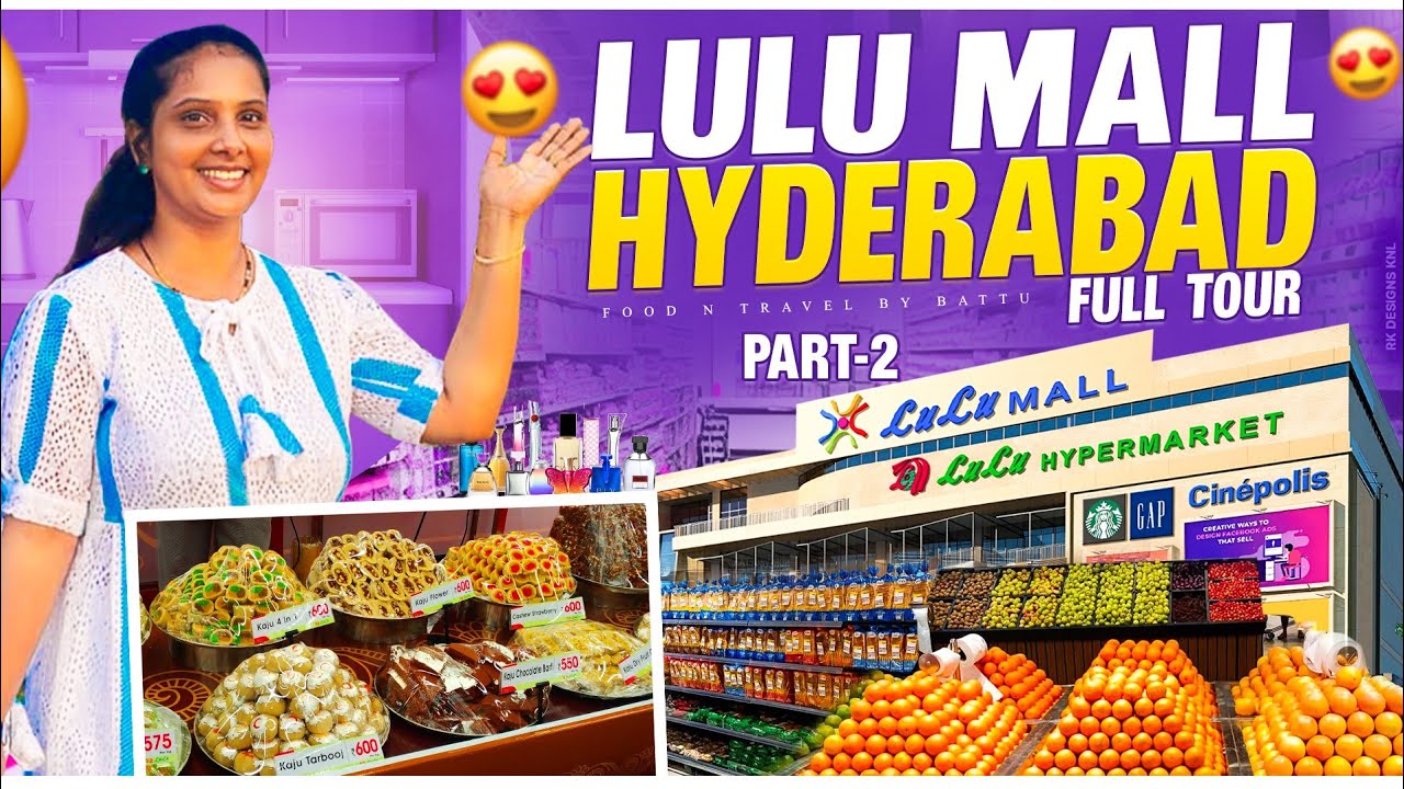 LuLu Mall Hyderabad Full Tour | Part 2 | Lulu Mall Kukatpally | LuLu Hypermarket Hyderabad